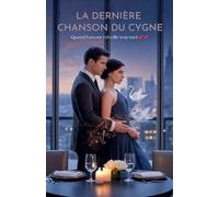 La Dernière Chanson Du Cygne