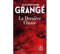 La dernière chasse: Thriller