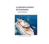 La dernière croisière du Constanzia: Un thriller palpitant où le tueur a huit pattes.