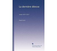 La dernière déesse (Edition originale)