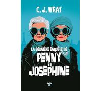 La dernière enquête de Penny et Joséphine
