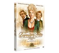 La Dernière Fête (D après Une Nouvelle de Stefan ZWEIG)