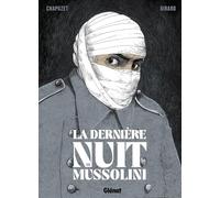La dernière nuit de Mussolini