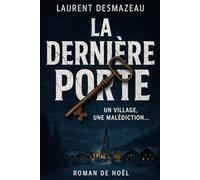 LA DERNIÈRE PORTE: UN VILLAGE, UNE MALÉDICTION…
