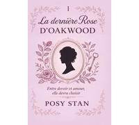 La dernière Rose d'Oakwood