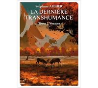 La Dernière transhumance Tome 2: Voraces