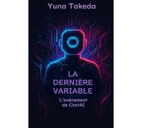 La dernière variable: L'avènement de ChatAI: 1