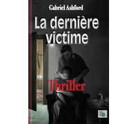 La dernière victime