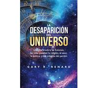 La desaparición del universo / The Disappearance of The Universe