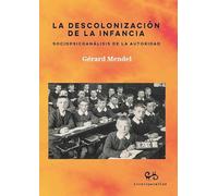 LA DESCONOLONIZACION DE LA INFANCIA