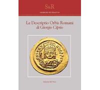 La «Descriptio orbis romani» di Giorgio Ciprio. Ediz. critica