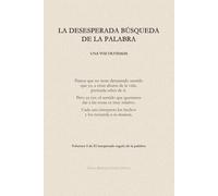La desesperada búsqueda de la palabra: Una voz olvidada