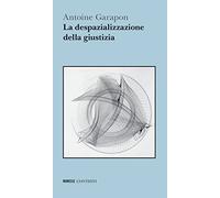 La despazializzazione della giustizia