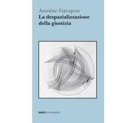 La despazializzazione della giustizia