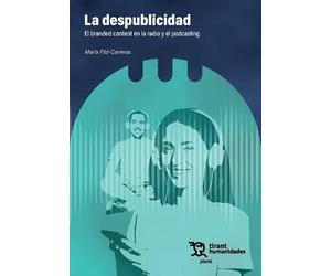 La despublicidad: El branded content en la radio y el podcasting