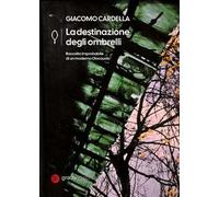 La destinazione degli ombrelli. Raccolta improbabile di un moderno Olocausto