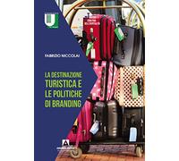 La destinazione turistica e le politiche di branding