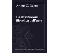 La destituzione filosofica dell'arte