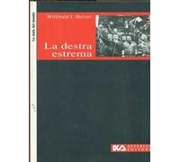 La destra estrema. Profili, caratteri, interpretazioni