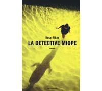 La detective miope