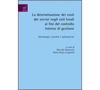 La determinazione dei costi dei servizi negli enti locali ai fini del controllo interno di gestioner. Metodologie contabili e informatiche