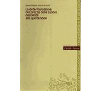 La determinazione del prezzo delle azioni destinate alla quotazione