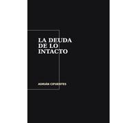 La deuda de lo intacto