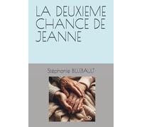 LA DEUXIEME CHANCE DE JEANNE