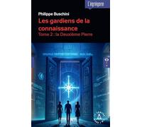 La deuxième pierre: Tome 2 : la Deuxième Pierre