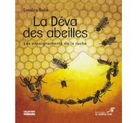 La déva des abeilles: Les enseignements de la ruche