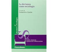 La devianza come sociologia [Paperback] [Mar 19, 2013] Cipolla, Costantino