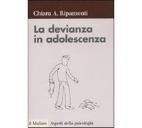 La devianza in adolescenza - Ripamonti Chiara A.