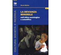 La devianza minorile nell'ottica sociologica e scientifica