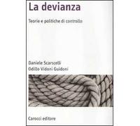 La devianza. Teorie e politiche di controllo