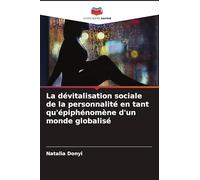 La dévitalisation sociale de la personnalité en tant qu'épiphénomène d'un monde globalisé