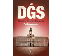 La DGS: El palacio del terror franquista