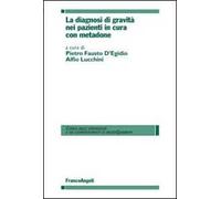 La diagnosi di gravità nei pazienti in cura con metadone