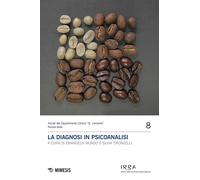 La diagnosi in psicoanalisi - Mundo E. (cur.); Tironzelli S. (cur.)