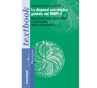 La diagnosi psicologica guidata dal MMPI-2. Descrizione della personalità ...