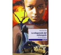La diagonale del rettangolo. Eco di vendetta - Cilli Rossana