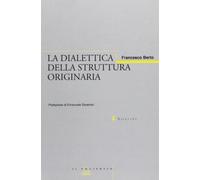 La dialettica della struttura originaria