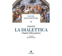La dialettica. Vol. 1: Topici
