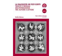 La dialogicità nei testi scritti. Tracce e segnali dell'interazione tra autore e lettore