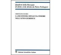 La dicotomia minaccia. Timore nell'atto giuridico