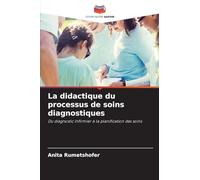 La didactique du processus de soins diagnostiques: Du diagnostic infirmier à la planification des soins