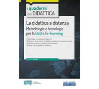 La didattica a distanza. Metodologie e tecnologie per la DaD e l’e-learning. Con espansione online