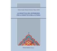La didattica del patrimonio per la didattica della storia