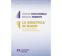 La didattica in mano. La lingua dei segni come strumento operativo