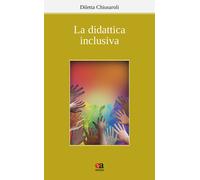 La didattica inclusiva - Chiusaroli Diletta