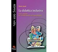 La didattica inclusiva. Teorie e pratiche per i disturbi specifici dell'apprendimento